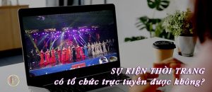 Sự kiện thời trang trực tuyến