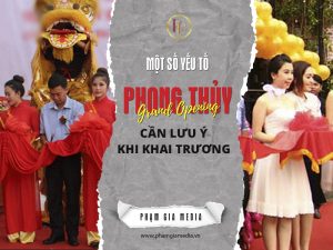 Khai trương cửa hàng - Yếu tố phong thủy - Phạm Gia