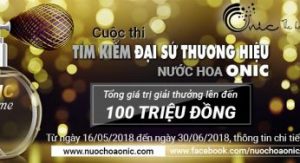 Thể lệ cuộc thi tìm kiếm đại sứ thương hiệu nước hoa ONIC
