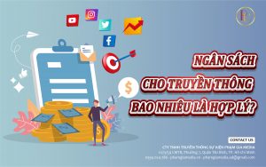 Ngân sách cho truyền thông bao nhiêu là hợp lý?