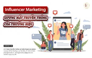 Influencer marketing - Gương mặt truyền thông thương hiệu