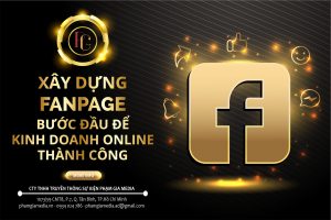 Xây dựng Fanpage - Bước đầu để kinh doanh online thành công