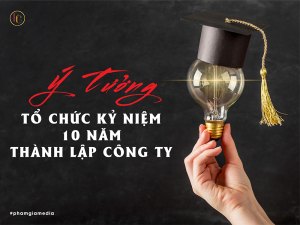 Ý tưởng tổ chức 10 năm thành lập công ty