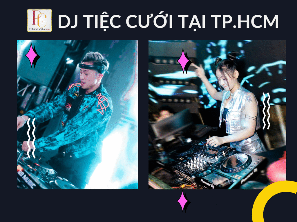 thuê dj tiệc cưới tại tphcm