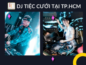 thuê dj tiệc cưới tại tphcm