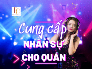 Dịch vụ cung cấp nhân sự biểu diễn cho quán