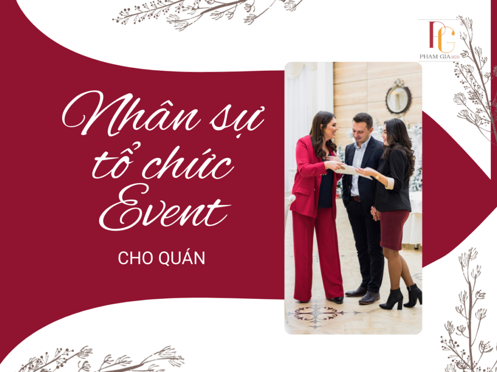 Cho thuê nhân sự tổ chức event nhỏ cho quán